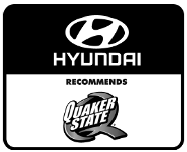 Have engine oil and filter changed by an authorized HYUNDAI dealer according